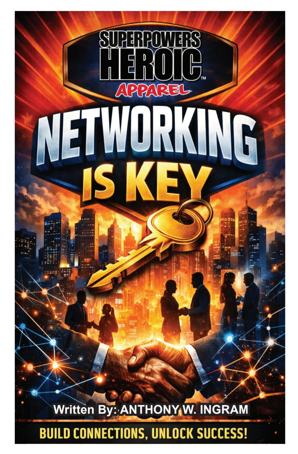 NETWORKING IS KEY EXCLUSIVE BOOK & T-SHIRT BUNDLE - SUPERPOWERS HEROIC APPAREL