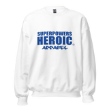 SUPERPOWERS HEROIC APPAREL (A) Unisex Sweatshirt - SUPERPOWERS HEROIC APPAREL